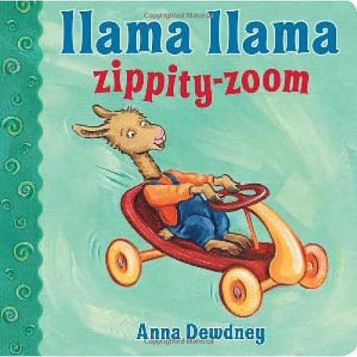 By Anna Dewdney Llama Llama Zippity-Zoom (Brdbk) [Board book] Hardcover