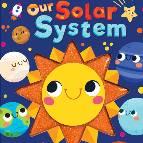 Our Solar System - Touch and Feel Board Book - Sensory Board Book