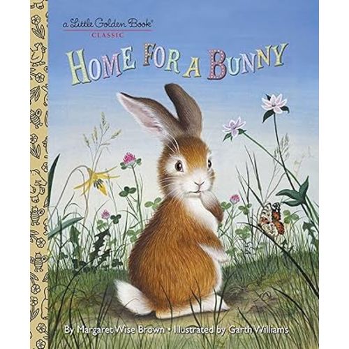Home for a Bunny: A Classic Bunny Book for Kids (Little Golden Book)