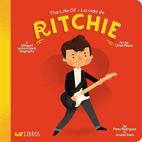 The Life of / La vida de Ritchie: A Bilingual Picture Book Biography (Lil' Libros) Board book – Picture Book, September 17, 2019