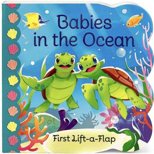 Babies in the Ocean - A First Lift-a-Flap Board Book for Babies and Toddlers (Babies Love)