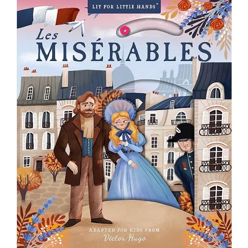 Lit for Little Hands: Les Misérables Board book – Illustrated, March 2, 2021