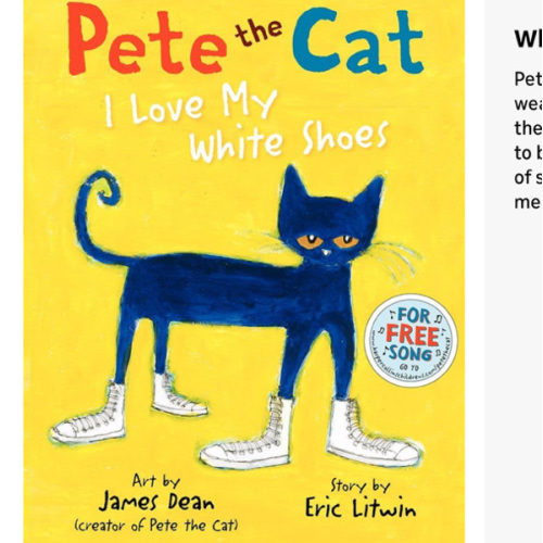 Pete the Cat: I Love My White Shoes