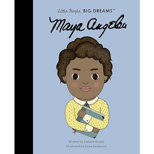 Maya Angelou (Volume 4) (Little People, BIG DREAMS, 4) Paperback – Picture Book, January 3, 2023