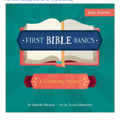 First Bible Basics: A Counting Primer (Baby Believer)