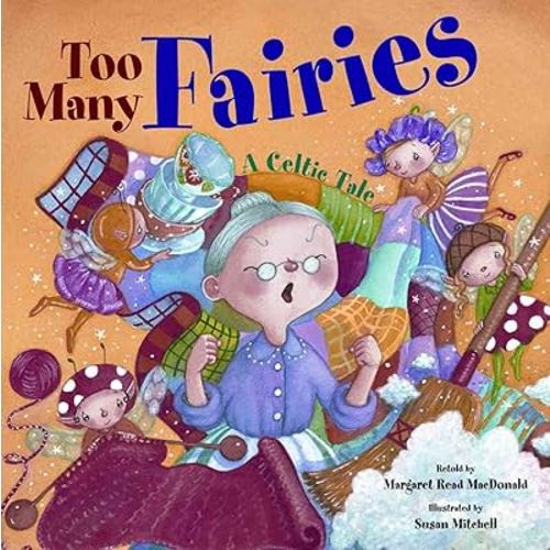 Too Many Fairies: A Celtic Tale