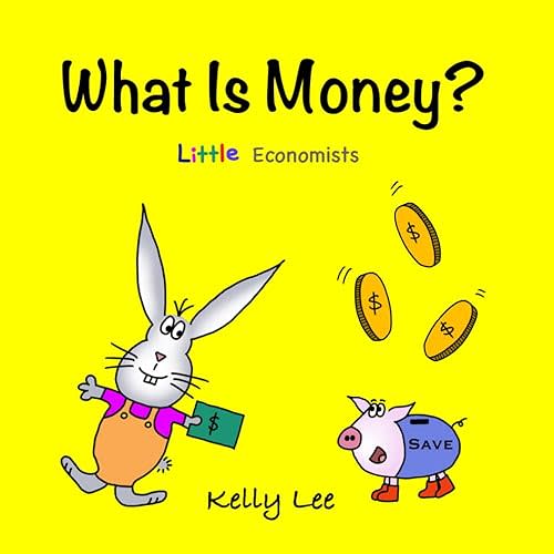 What Is Money?: Personal Finance for Kids