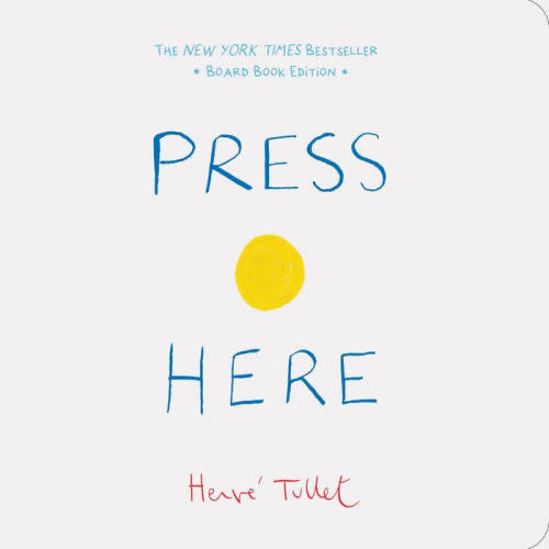 Press Here: Board Book Edition by Hervé Tullet, Board Book | Barnes & Noble®