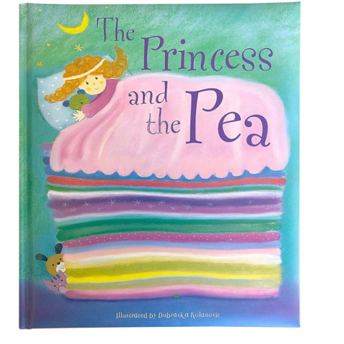 The Princess and The Pea: A Classic Fairytale Keepsake Storybook
