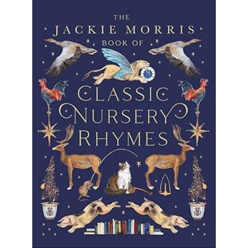 The Jackie Morris Book of Classic Nursery Rhymes