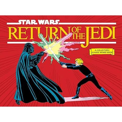 Star Wars: Return of the Jedi (A Collector's Classic Board Book)