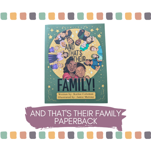 And That's Their Family Paperback (FREE SHIPPING!) — Kailee Coleman Books