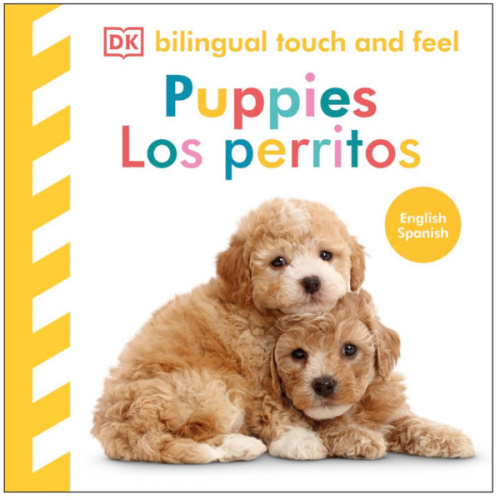 Bilingual Baby Touch and Feel Puppies / Los perritos