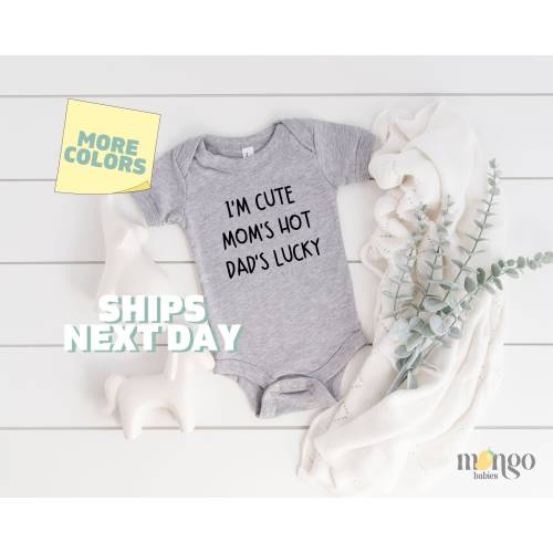 Funny Baby Onesies® Brand I'm Cute Mom's Hot Dad's Lucky Baby Bodysuit Baby Shower Gift for Baby Announcement Funny Gift for Newborn