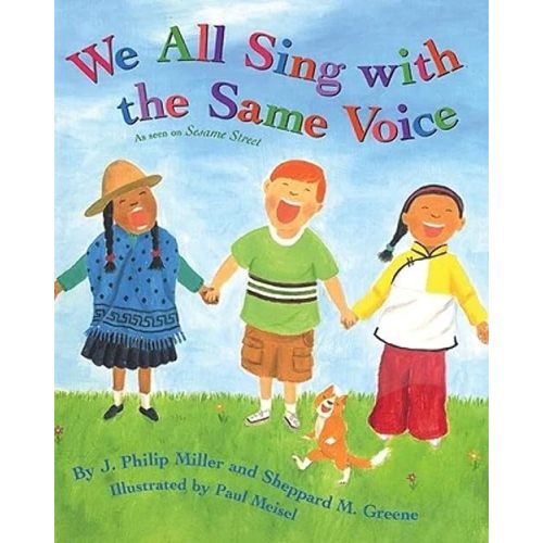 We All Sing With the Same Voice Paperback – Picture Book, January 4, 2005