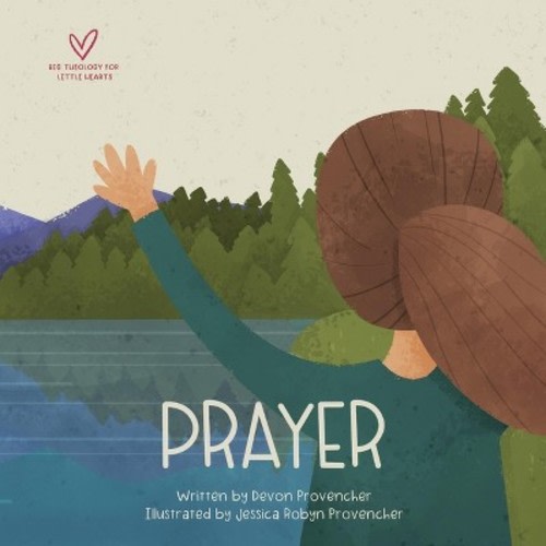 Prayer -  by  Devon Provencher