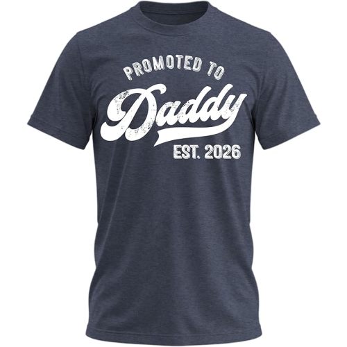 Promoted to Daddy 2026 Shirt – Funny Dad to Be Shirt Baby Announcement Graphic Tee New Daddy Gifts for Men