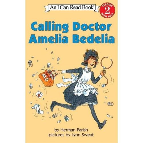Calling Doctor Amelia Bedelia - (I Can Read Level 2) by Herman Parish (Paperback)