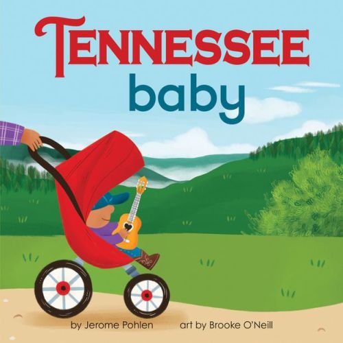Tennessee Baby - (Local Baby Books) by Jerome Pohlen (Board Book)