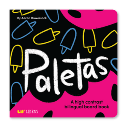 Paletas: A high contrast bilingual board book (Bilingual English and S