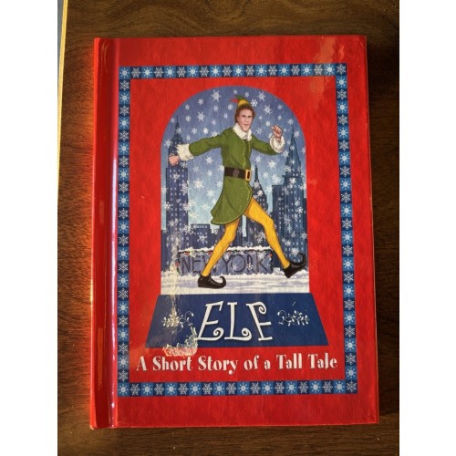 Elf: A Short Story of a Tall Tale LIKE NEW CONDITION