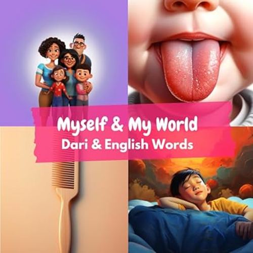 Myself & My World: Dari & English Words (Learn Dari)
