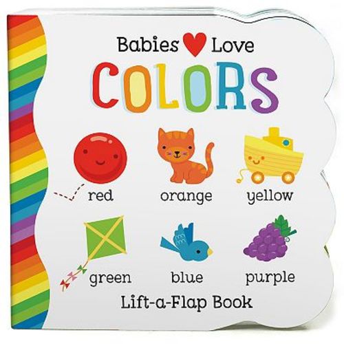 Cottage Door Press Lift-A-Flap Babies Love Colors Book