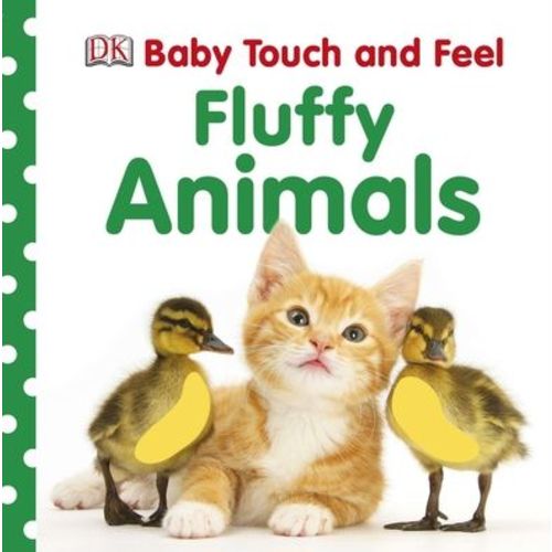 Baby Touch and Feel Fluffy Animals: An Interactive Furry Friend Board Book | Barnes & Noble®