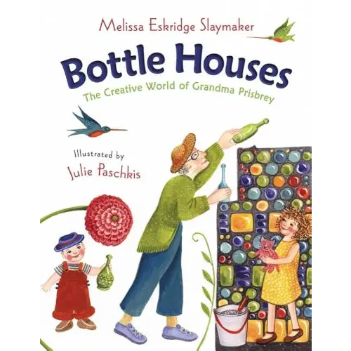 Bottle Houses: The Creative World of Grandma Prisbrey