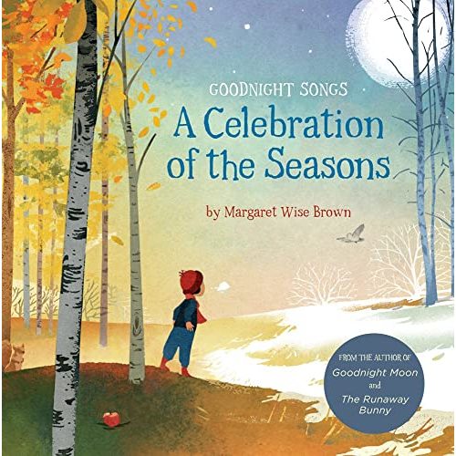 Pre-Owned A Celebration of the Seasons: Goodnight Songs: Volume 2 (Board book) 1454931280 9781454931287