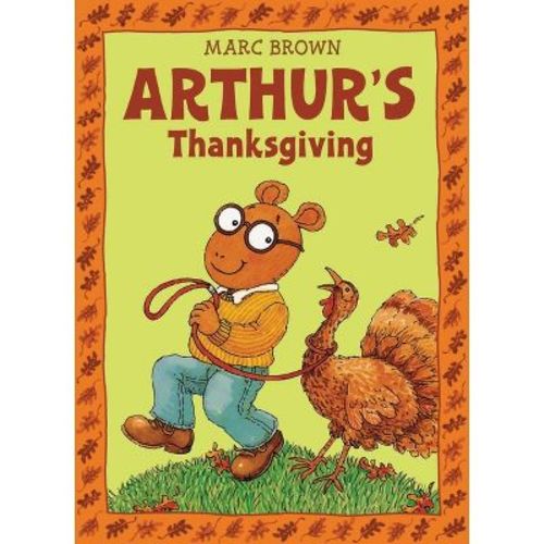 Arthur's Thanksgiving - (Classic Arthur Adventure) by Marc Brown (Paperback)