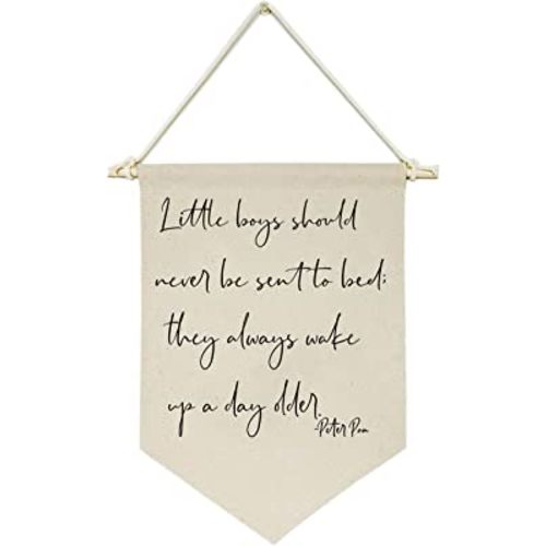 Little Boys Should Never Be Sent to Bed;They Always Wake Up a Day Older -Canvas Hanging Flag Banner Wall Sign Decor Gift for Baby Kids Boy Nursery Teen Room Front Door