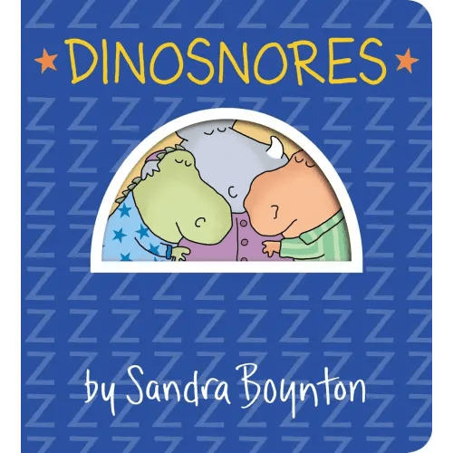 Dinosnores a book by Sandra Boynton and Sandra Boynton - Bookshop.org US