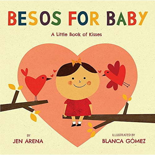 Pre-Owned Besos for Baby: A Little Book of Kisses Spanish and English Edition Board Jen Arena