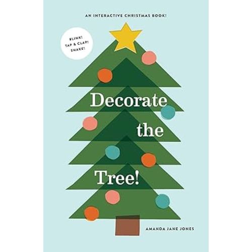 Decorate the Tree: An Interactive Christmas Book