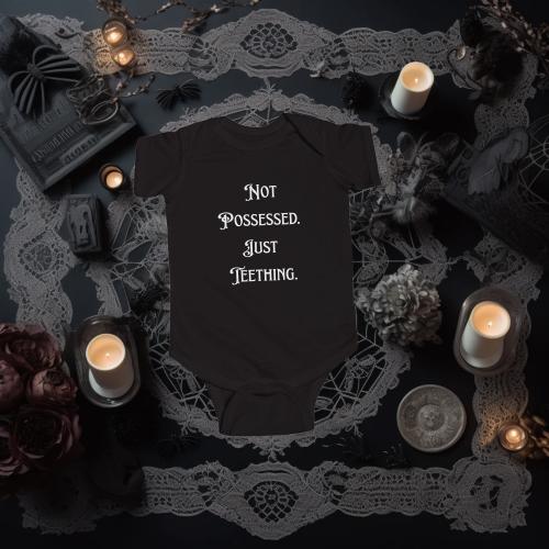 Not Possessed. Just Teething. – Black Soft Cotton Infant Onesie (0–24M)