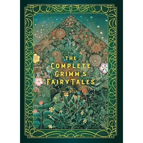 The Complete Grimm's Fairy Tales (Volume 5) (Timeless Classics, 5)