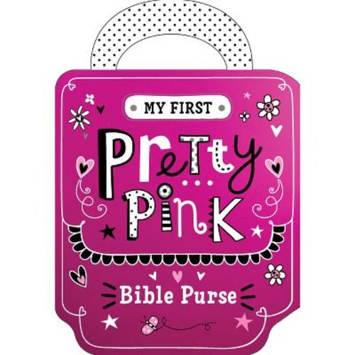 My First Pretty Pink Bible Purse - by Broadstreet Publishing Group LLC (Board Book)