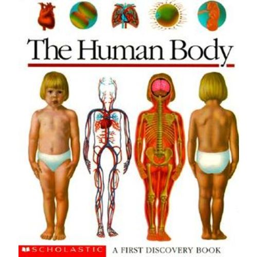 The Human Body: A First Discovery Book