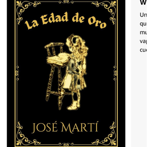 LA EDAD DE ORO: Publicación Mensual de Recreo e Instrucción Dedicada a los Niños de América (Spanish Edition)