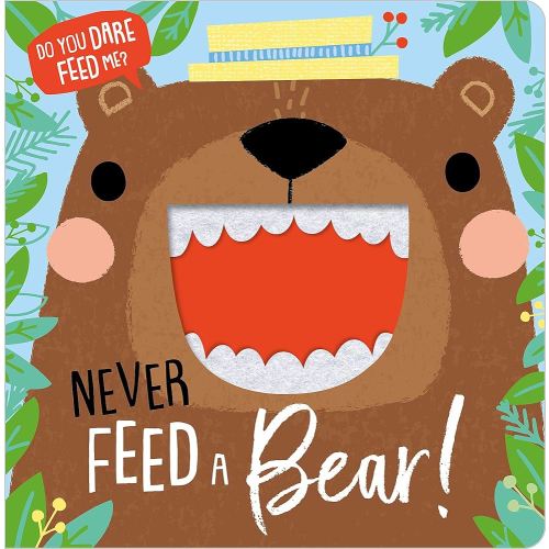 Never Feed a Bear! (Felt Teeth)