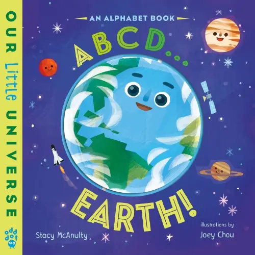 ABCD . . . Earth! a book by Stacy McAnulty and Joey Chou - Bookshop.org US