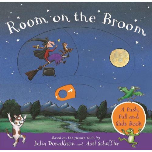 Room on the Broom: A Push, Pull and Slide Book