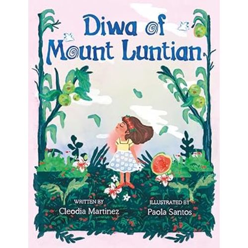 Diwa of Mount Luntian (Mount Luntian Filipino Children's Books)