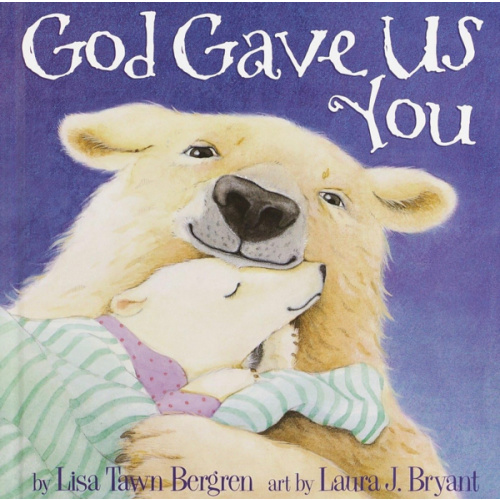 God Gave Us You (God Gave Us Series)