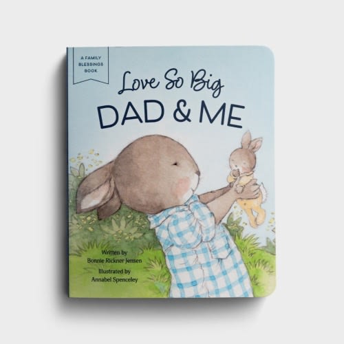 Love So Big: Dad & Me - Board Book