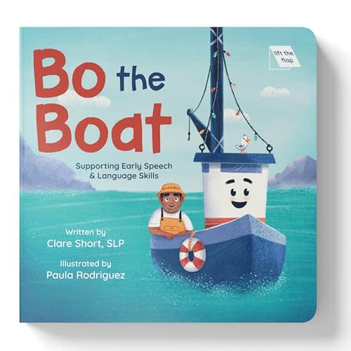 Bo the Boat: Interactive Lift-the-Flap Board Book, Written by an Early Speech Specialist!