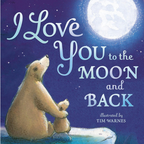 I Love You to the Moon and Back