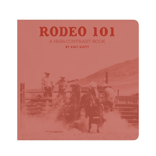 *RODEO 101 - A high contrast book for babies!