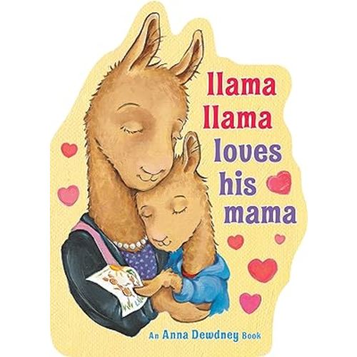 Llama Llama Loves His Mama